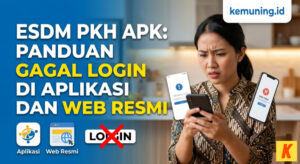 Esdm PKH Apk: Panduan Gagal Login di Aplikasi dan Web Resmi